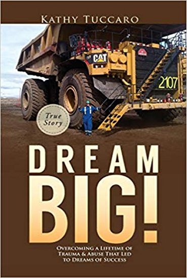 Dream Big! By kathy Tuccaro